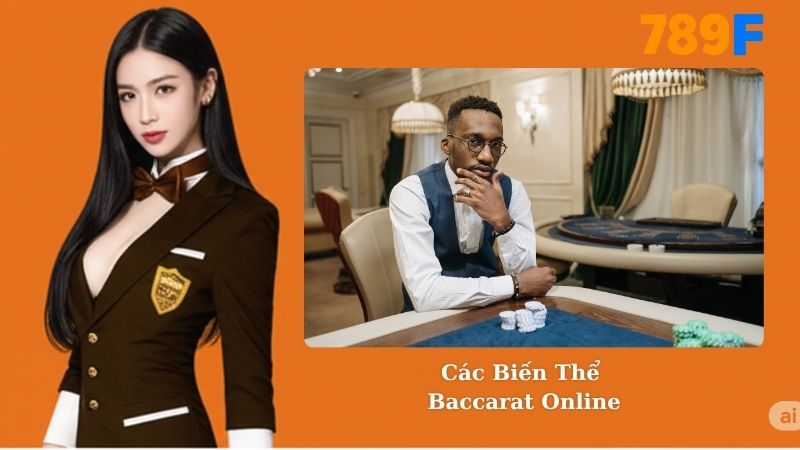 Các Biến Thể Baccarat Online