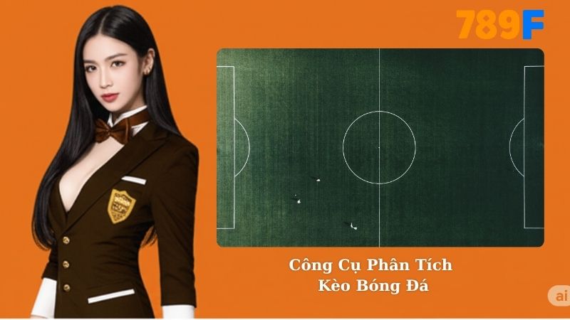 Công Cụ Phân Tích Kèo Bóng Đá